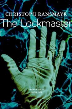 The Lockmaster by Christoph Ransmayr