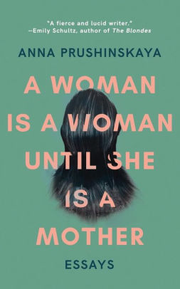 A Woman Is a Woman Until She Is a Mother cover