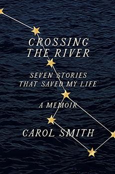 Crossing the River by Carol Smith