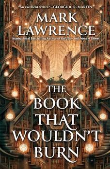 The Book That Wouldn't Burn by  Mark Lawrence