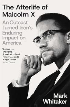 The Afterlife of Malcolm X