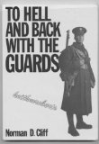 To Hell and Back with the Guards