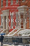 If I Forget You by Thomas Christopher Greene