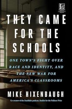 They Came for the Schools by Mike Hixenbaugh