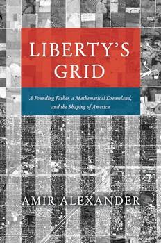 Liberty's Grid by Amir Alexander