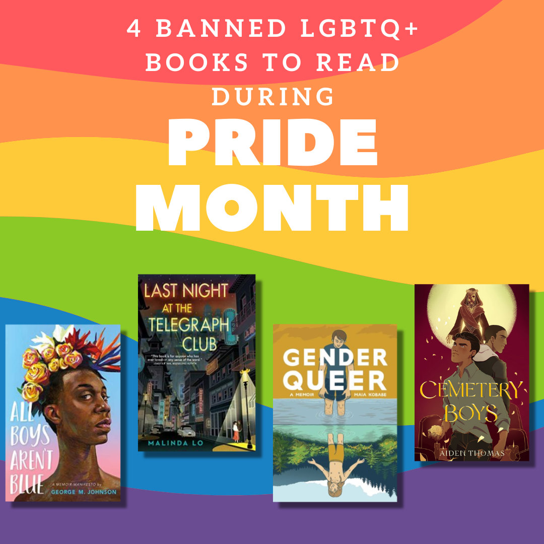 4 Banned LGBTQ+ Books to Read During Pride Month
