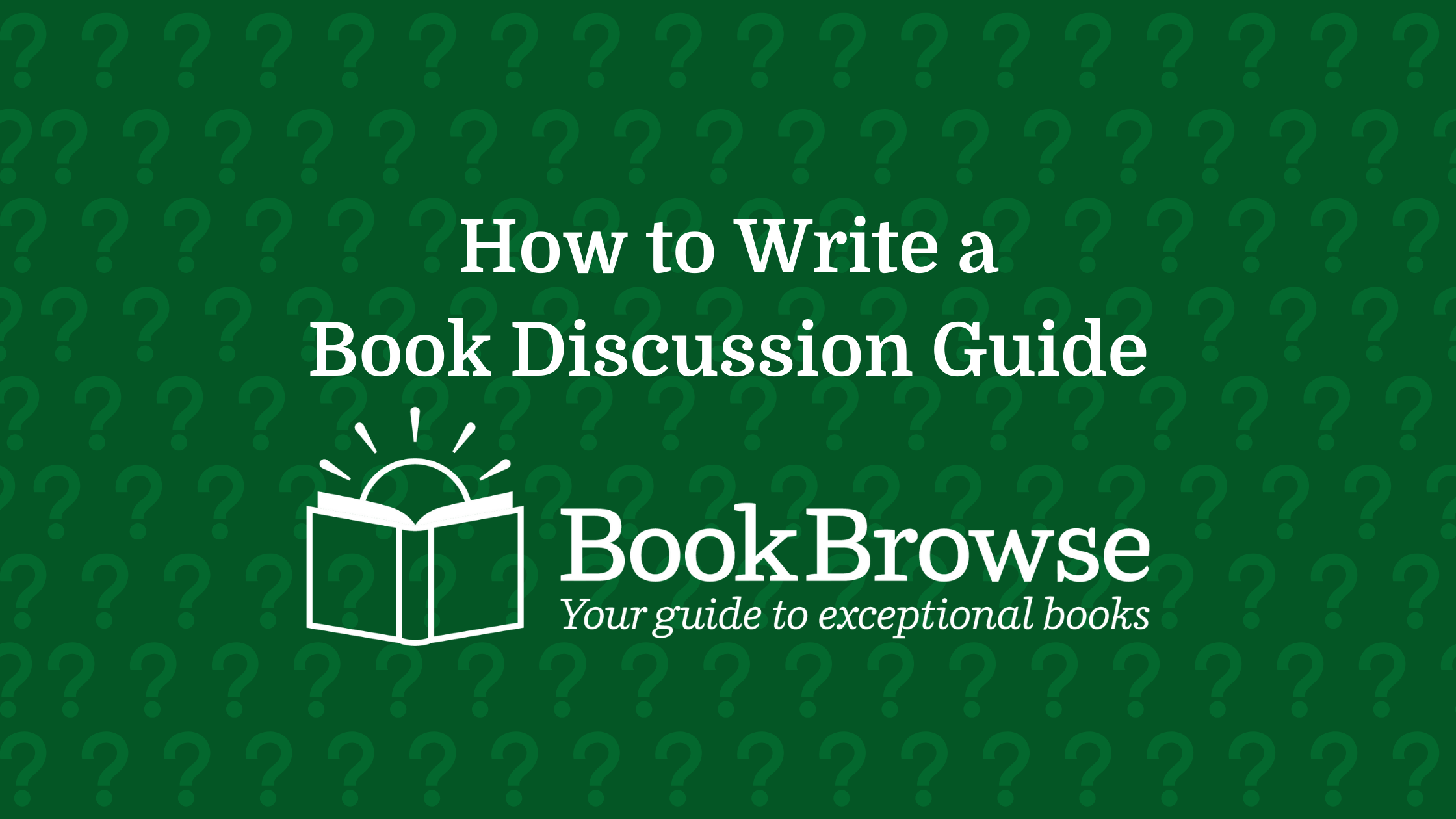 How to Write a Book Club Discussion Guide