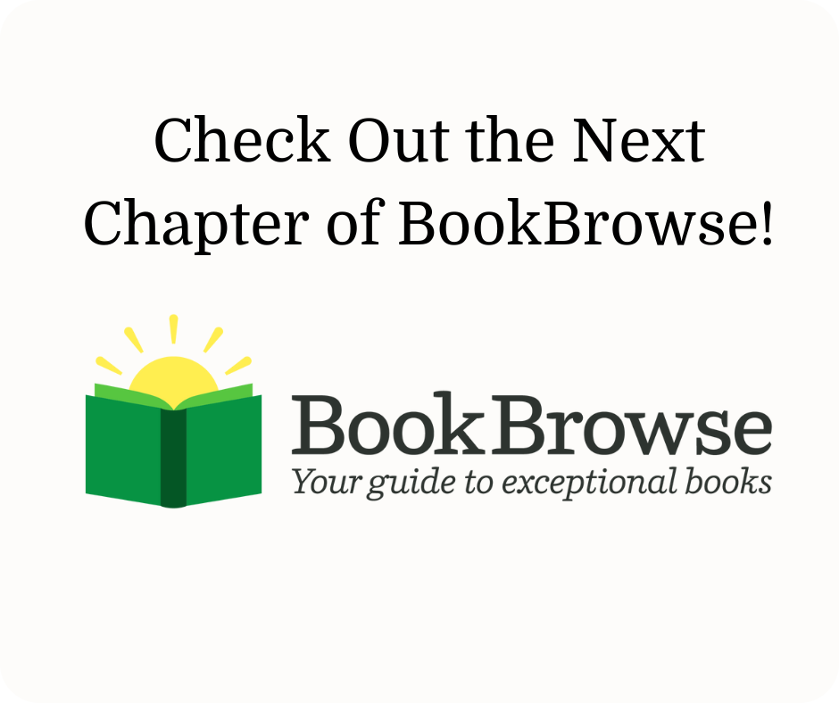 Check Out the New BookBrowse! Check Out the New BookBrowse!