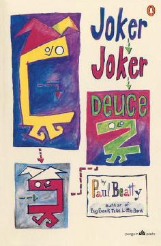 Joker Joker Deuce by Paul Beatty