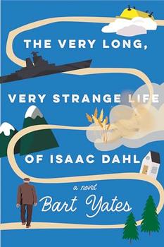 Book Jacket: The Very Long, Very Strange Life of Isaac Dahl