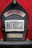 Hothouse by Chris Lynch