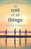 The Cost of All Things by Maggie Lehrman