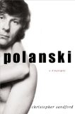 Polanski by Christopher Sandford