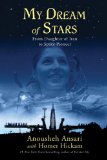 My Dream of Stars by Anousheh Ansari & Homer Hickam