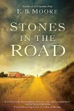 Stones in the Road by E.B. Moore