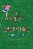 The Center of Everything by Linda Urban