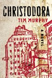 Christodora by Tim Murphy