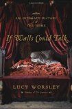 If Walls Could Talk by Lucy Worsley