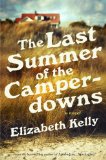 The Last Summer of the Camperdowns by Elizabeth Kelly