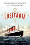 Lusitania by Greg King & Penny Wilson
