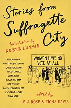 Stories from Suffragette City by M.J. Rose & Fiona Davis (editors)