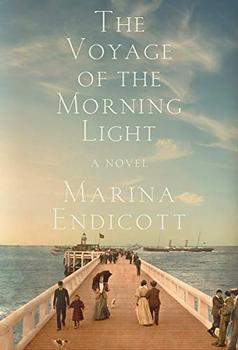The Voyage of the Morning Light by Marina Endicott