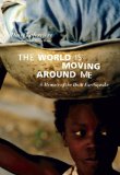 The World is Moving Around Me by Dany Laferriere