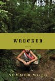 Wrecker by Summer Wood