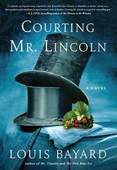 Courting Mr. Lincoln by Louis Bayard