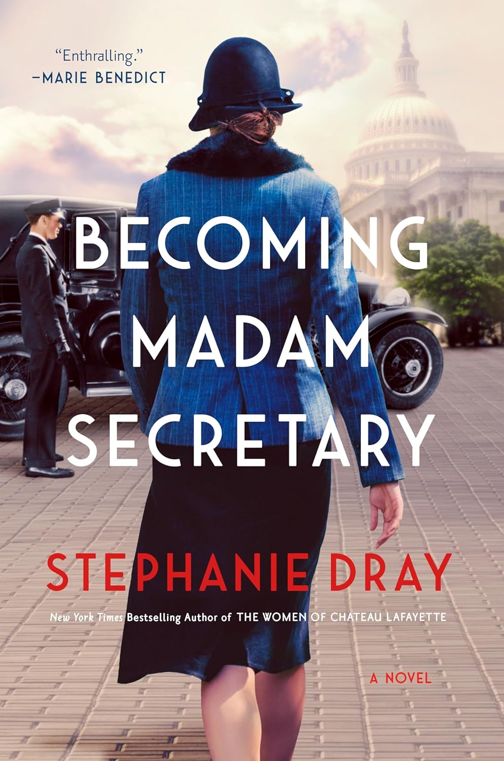 Becoming Madam Secretary by Stephanie Dray