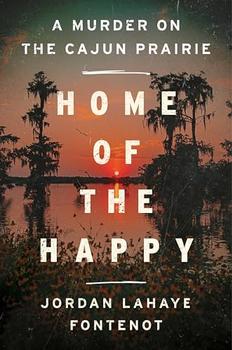 Home of the Happy by Jordan LaHaye Fontenot