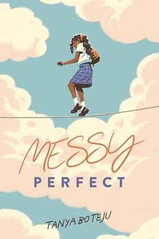 Messy Perfect by Tanya Boteju