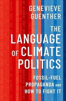 The Language of Climate Politics by Genevieve Guenther
