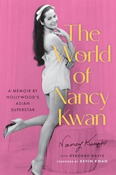 The World of Nancy Kwan by Nancy Kwan