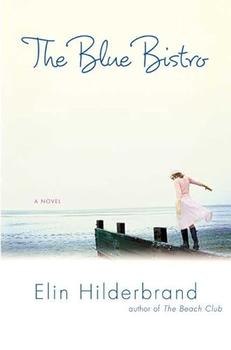 The Blue Bistro by Elin Hilderbrand