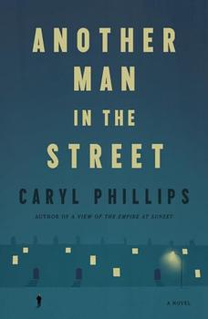 Another Man in the Street by Caryl Phillips