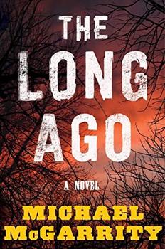 The Long Ago by Michael McGarrity