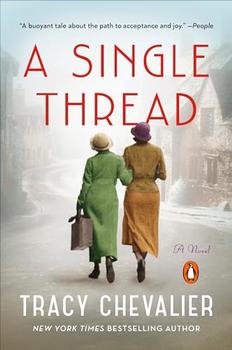 A Single Thread by Tracy Chevalier