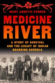 Medicine River by Mary Annette Pember