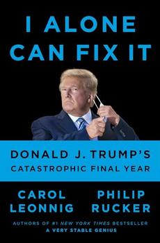 I Alone Can Fix It by Carol Leonnig