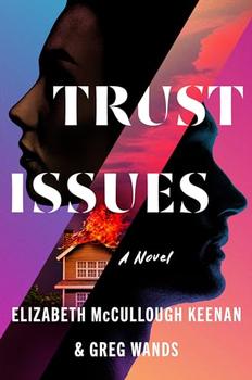 Trust Issues by Elizabeth McCullough Keenan