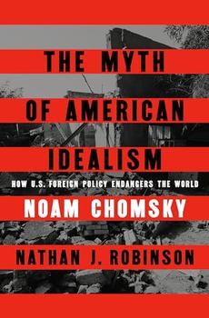 The Myth of American Idealism by Noam Chomsky