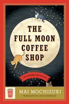 The Full Moon Coffee Shop by Mai Mochizuki