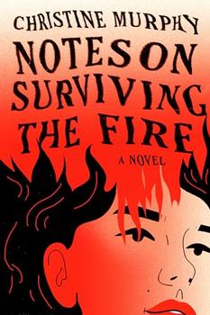 Notes on Surviving the Fire by Christine Murphy