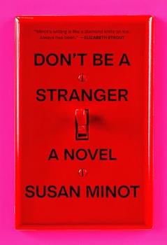 Don't Be a Stranger by Susan Minot