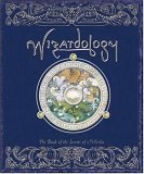 Wizardology by Illustrated by Anne Yvonne Gilbert, John Howe, Tomislav Tomic and Helen Ward