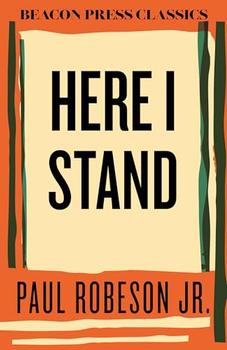 Here I Stand (Beacon Classics) by Paul Robeson