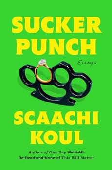 Sucker Punch by Scaachi Koul