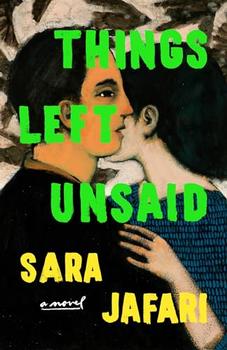 Things Left Unsaid by Sara Jafari