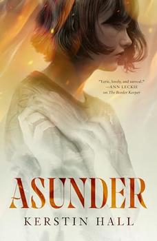 Asunder by Kerstin Hall